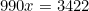 \begin{equation*}990x=3422\end{equation}