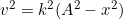 v^2=k^2(A^2-x^2)