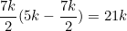 \begin{equation*}\frac{7k}{2}(5k-\frac{7k}{2})=21k\end{equation}