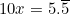 \begin{equation*}10x=5.\overline{5}\end{equation*}