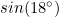sin(18^\circ)