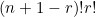 (n+1-r)!r!