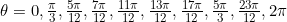 \theta=0, \frac{\pi}{3}, \frac{5\pi}{12}, \frac{7\pi}{12}, \frac{11\pi}{12}, \frac{13\pi}{12}, \frac{17\pi}{12}, \frac{5\pi}{3}, \frac{23\pi}{12}, 2\pi