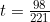 t=\frac{98}{221}