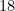 18