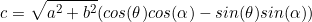\begin{equation*}c=\sqrt{a^2+b^2}(cos(\theta)cos(\alpha)-sin(\theta)sin(\alpha))\end{equation}