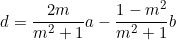 \begin{equation*}d=\frac{2m}{m^2+1}a-\frac{1-m^2}{m^2+1}b\end{equation*}