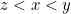 z<x<y