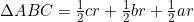 \Delta{ABC}=\frac{1}{2}cr+\frac{1}{2}br+\frac{1}{2}ar