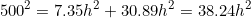 \begin{equation*}500^2=7.35h^2+30.89h^2=38.24h^2\end{equation}